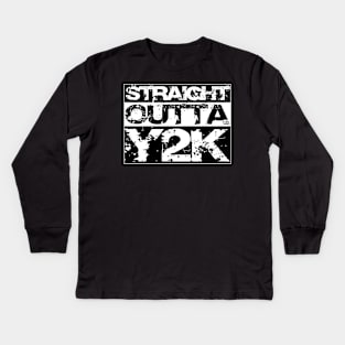 Straight Outta Y2K - Born in 2000 Turning 21 in 2021 Kids Long Sleeve T-Shirt